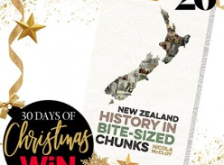 Win 1 of 10 copies of New Zealand History in Bite Sized Chunks
