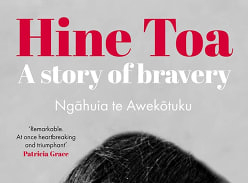 Win 1 of 7 copies of Hine Toa: a Story of Bravery