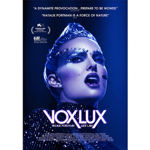 Win 1 of 10 double passes to ‘Vox Lux’