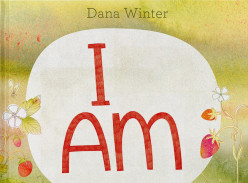 Win 1 of 2 copies of Dana Winters Book I Am