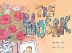 Win 1 of 2 copies of Deborah Kellys Book the Mosaic