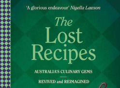 Win 1 of 3 copies of Ross Dobsons Book the Lost Recipes