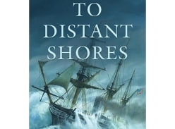 Win 1 of 4 Copies of to Distant Shores