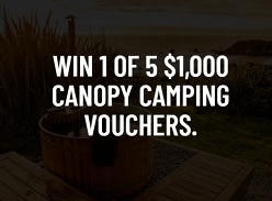 Win 1 of 5 $1,000 Canopy Camping Vouchers