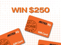 Win a $250 Mitre 10 Gift Card