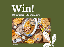 Win a $50 LJs Fish and Chips Waitakere Voucher