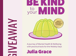 Win a Copy of be Kind to Your Mind