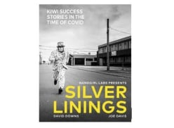Win a copy of Silver Linings: Kiwi Success Stories in the time of Covid