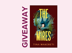 Win a copy of the Mires of Tina Makereti