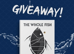 Win a copy of The Whole Fish Cookbook by Josh Niland