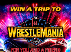 Win a Trip for Two to Wrestlemania in Las Vegas