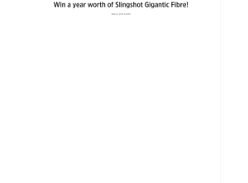 Win a year worth of Slingshot Gigantic Fibre