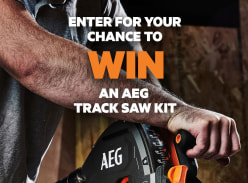 Win an AEG Track Saw Kit