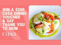 Win a $200 Casa Dining Voucher for Mum - Coast Radio NZ