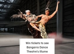 Win 1 of 25 Double Passes to Bangarra Dance's Illume