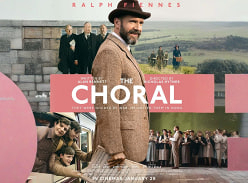 Win 1 of 10 Double Passes to the Choral