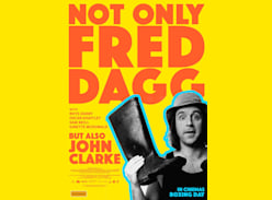 Win 1 of 5 Double Passes to Not Only Fred Dagg