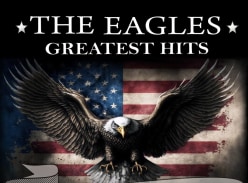 Win double passes to The Eagles Greatest Hits