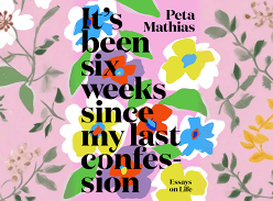 Win 1 of 2 copies of Its been Six Weeks Since My Last Confession