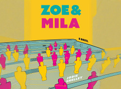 Win 1 of 2 copies of Jodie Shelleys Book, Zoe & Mila