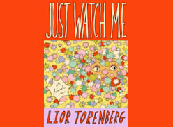 Win a copy of Just Watch Me - Good Reading Magazine