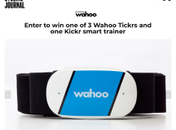 Win one of 3 Wahoo Tickrs and one Kickr smart trainer