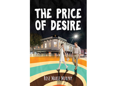 Win 1 of 5 a copy of the Price of Desire by Rose Marie Murphy - MiNDFOOD