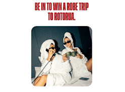 Win a Robe Trip to Rotorua