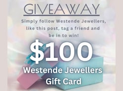 Win a $100 Westende Jewellers Gift Card - Westende Jewellers